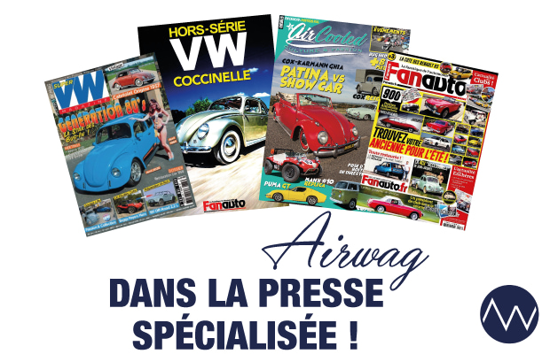Airwag est présent dans Fanauto, Super VW Magazine, Aircooled Magazine